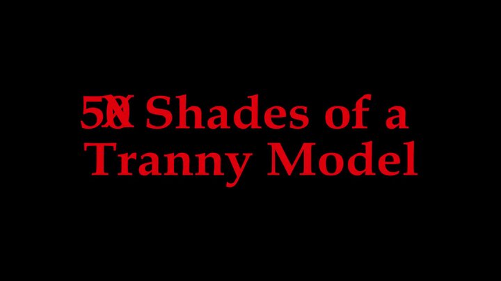 5X Shades of Tranny Model EmmaLeeTV